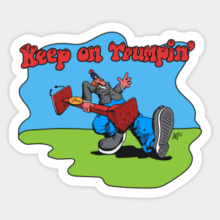 Keep On Trumpin Sticker